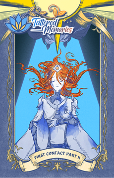 Tattered Memories: First Contact (Part II)