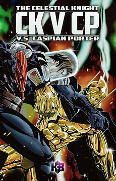 The Celestial Knight VS Caspian Porter